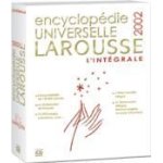 Encyclopedie universelle larousse 2002 l'integrale pc