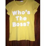 Superbe t - shirt jaune who's the boss? taille s marque pimkie