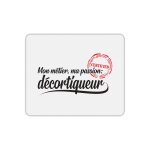 Tapis de souris mtier passion dcortiqueur