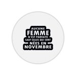 Tapis de souris rond femme parfaite n�e en novembre