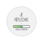 Tapis de souris rond imprim� je r�f�chis