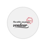 Tapis de souris rond imprimé métier passion vendeur Tapis de souris rond imprimé métier passion vendeur
