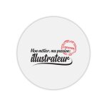Tapis de souris rond imprimé métier passion illustrateur Tapis de souris rond imprimé métier passion illustrateur