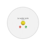 Tapis de souris rond le water polo m'appelle Tapis de souris rond le water polo m'appelle