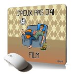 Tapis de souris souple j'peux pas j'ai film accessoire comique pc fixe gamer artistique gaming