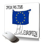 Tapis de souris souple j'peux pas j'suis europeen mousepad ergonomique resistant union europeenne drapeau ...