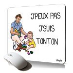 Tapis de souris souple j'peux pas j'suis tonton mousepad humour drole bebe accessoire informatiquecadeau ...