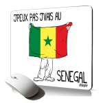 Tapis de souris souple j'peux pas j'vais au senegal drapeau senegalais accessoire informatique pc fixe ... Tapis de souris souple j'peux pas j'vais au senegal drapeau senegalais accessoire informatique pc fixe ...