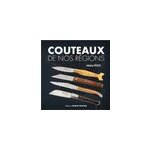 Couteaux de nos régions Couteaux de nos régions