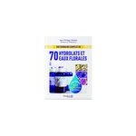Dictionnaire complet des hydrolats