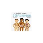 Le grand livre animé du corps humain Le grand livre animé du corps humain