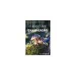 Le grand livre des champignons 2026