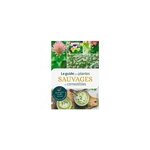 Guide des plantes sauvages comestibles Guide des plantes sauvages comestibles