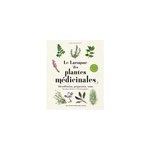 Larousse des plantes médicinales Larousse des plantes médicinales