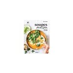 Soupes maison pour toutes les saisons Soupes maison pour toutes les saisons