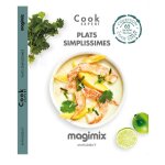 Plats simplissimes - livre de recette cook expert 165439 Plats simplissimes - livre de recette cook expert 165439