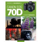 Dunod obtenez le maximum du canon eos 70d