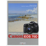 Eyrolles photographier avec son canon eos 70d