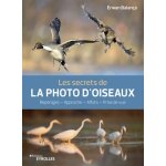 Eyrolles les secrets de la photo d'oiseaux